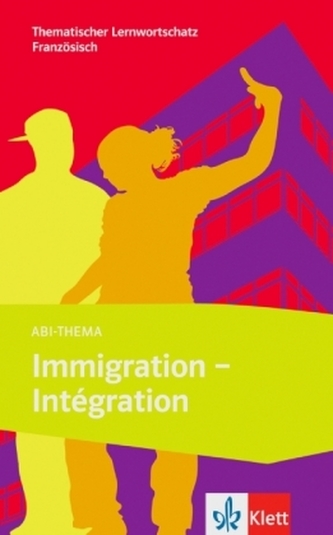 Abi-Thema: Immigration - intégration