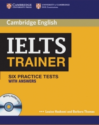 IELTS Trainer - Six Practice Tests (with answers), w. 3 Audio-CDs
