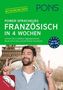 PONS Power-Sprachkurs Französisch in 4 Wochen, Buch mit 2 Audio-MP3-CDs und 24 Online-Kurztests