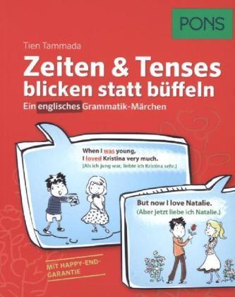 Zeiten & Tenses blicken, statt büffeln