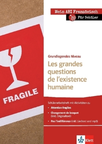 Les grandes questions de l'existence humaine, Grundlegendes Niveau - Schülerarbeitsheft