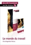 Le monde du travail, Grundlegendes - Lektüre + Arbeitsbuch