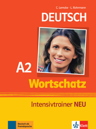 Wortschatz Intensivtrainer Neu A2
