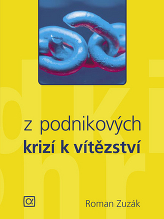 Z podnikových krizí k vítězství
