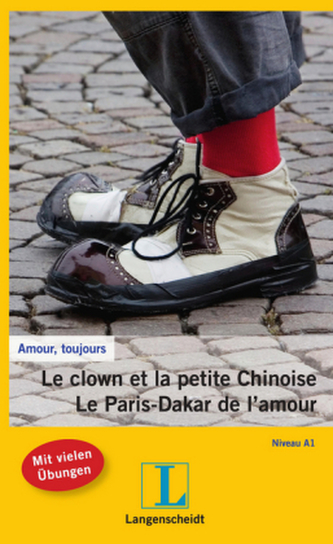 Le clown et la petite Chinoise / Le Paris-Dakar de l' amour