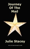 Journey Of The Mad
