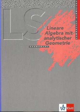 Lineare Algebra mit analytischer Geometrie Grundkurs (Nordrhein-Westfalen)