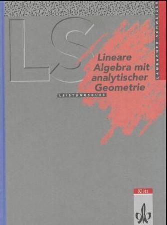 Lineare Algebra mit analytischer Geometrie Leistungskurs (Nordrhein-Westfalen, Bremen, Hamburg, Schleswig-Holstein)