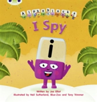 Bug Club Phonics Alphablocks Set 16 I Spy