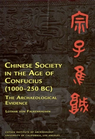 Chinese Society in the Age of Confucius (1000-250 BC)