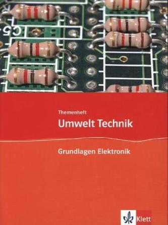 Themenheft Grundlagen Elektronik, 7. bis 10. Schuljahr