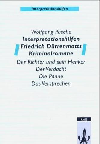 Interpretationshilfen Friedrich Dürrenmatts Kriminalromane