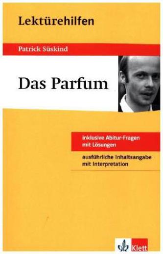 Lektürehilfen Patrick Süskind 'Das Parfüm'