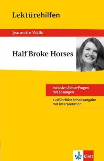 Lektürehilfen Jeanette Walls 'Half Broke Horses'