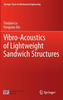 Vibro-Acoustics of Lightweight Sandwich Structures