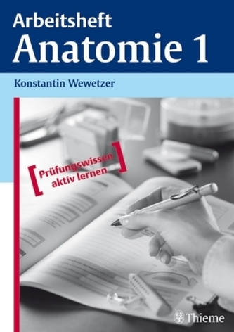 Anatomie, Arbeitsheft. Bd.1