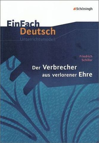 Friedrich Schiller 'Der Verbrecher aus verlorener Ehre'