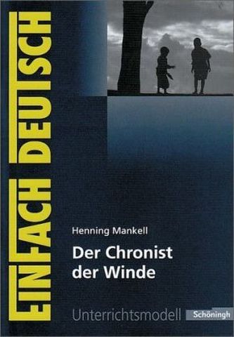 Henning Mankell 'Der Chronist der Winde'