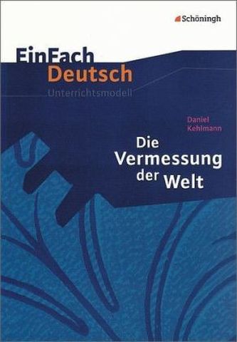 Daniel Kehlmann 'Die Vermessung der Welt'