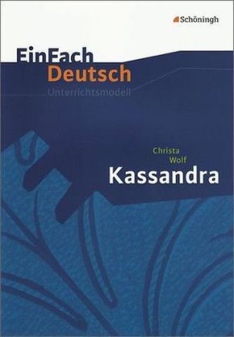 Christa Wolf 'Kassandra'