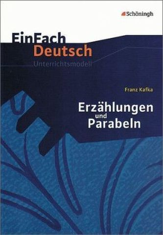 Franz Kafka 'Erzählungen und Parabeln'
