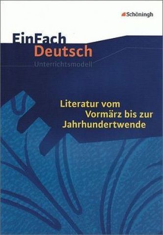 Literatur vom Vormärz bis zur Jahrhundertwende
