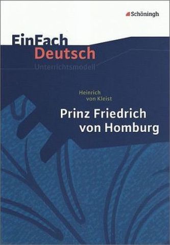 Heinrich von Kleist 'Prinz Friedrich von Homburg'