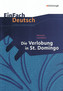 Heinrich von Kleist 'Die Verlobung in St. Domingo'