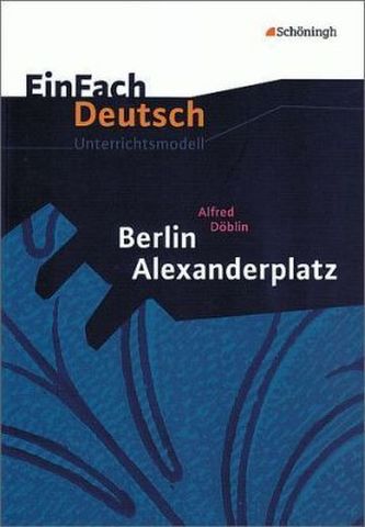 Alfred Döblin: Berlin Alexanderplatz