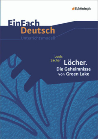 Louis Sachar: Löcher. Die Geheimnisse von Green Lake