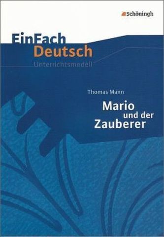 Thomas Mann 'Mario und der Zauberer'