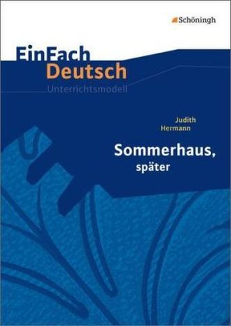 Judith Hermann: Sommerhaus, später