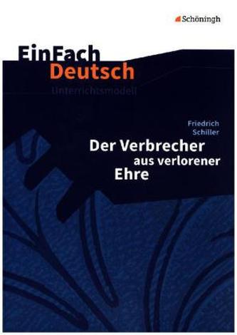 Friedrich Schiller: Der Verbrecher aus verlorener Ehre