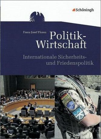 Internationale Sicherheits- und Friedenspolitik