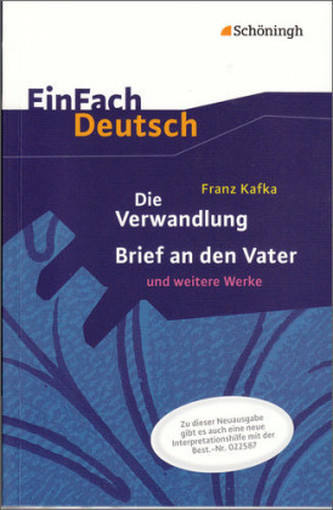 Die Verwandlung / Brief an den Vater und weitere Werke (Neubearbeitung)