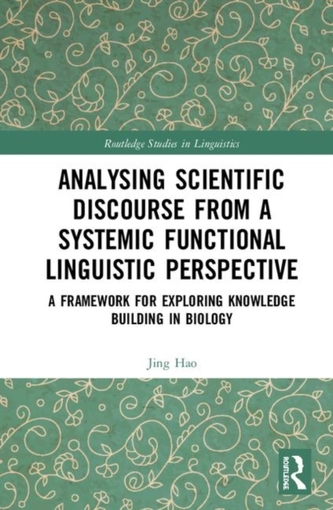 Analysing Scientific Discourse from A Systemic Functional Linguistic Perspective