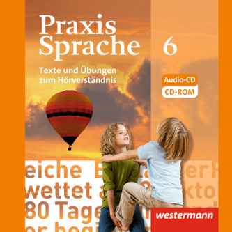 Klasse 6, Texte und Übungen zum Hörverständnis, 1 Audio-CD/CD-ROM