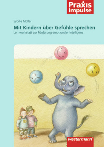Mit Kindern über Gefühle sprechen