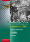Metalltechnik, Arbeitsaufträge Lernfelder 10-13