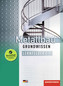 Metallbau Grundwissen, Lernfelder 1-4