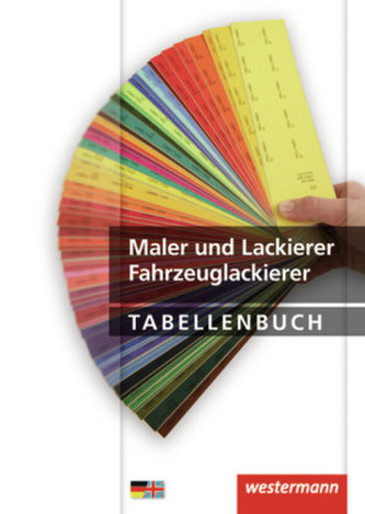 Maler und Lackierer Fahrzeuglackierer Tabellenbuch