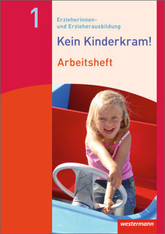 Berufliche Identität, Lebenswelten und Beziehungsgestaltung, Handlungskonzepte, Lern- und Entwicklungskonzepte, Arbeitsheft