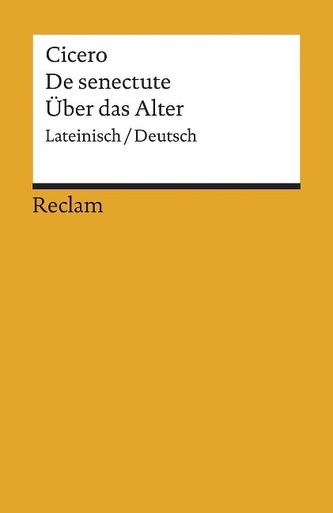 Cato der Ältere über das Alter. Cato maior de senectute