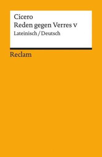 Reden gegen Verres, Lateinisch-Deutsch. Bd.5
