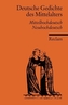 Deutsche Gedichte des Mittelalters, Mittelhochdeutsch / Neuhochdeutsch