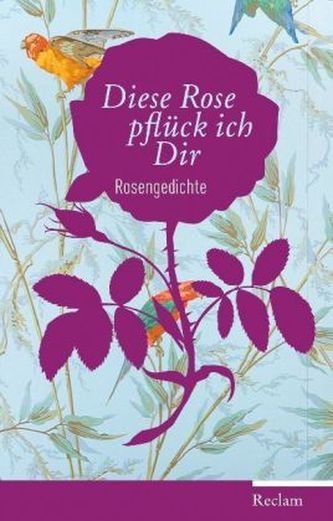 Diese Rose pflück ich dir