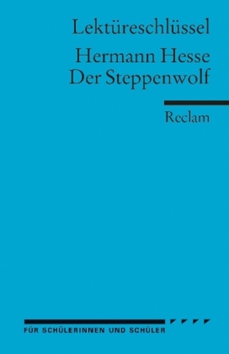 Lektüreschlüssel Hermann Hesse 'Der Steppenwolf'