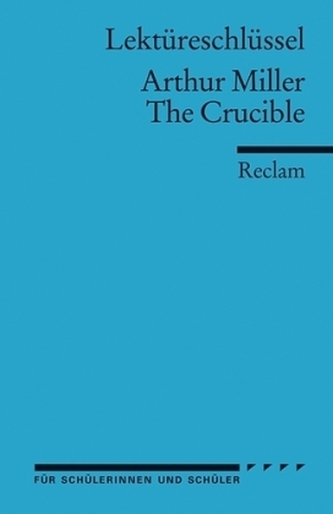 Lektüreschlüssel Arthur Miller 'The Crucible'