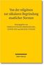 Von der religiösen zur säkularen Begründung staatlicher Normen