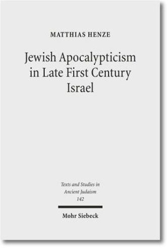 Jewish Apocalypticism in Late First Century Israel